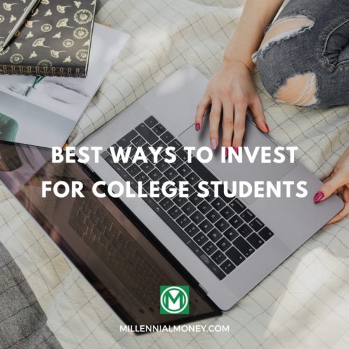 best ways to invest for college students