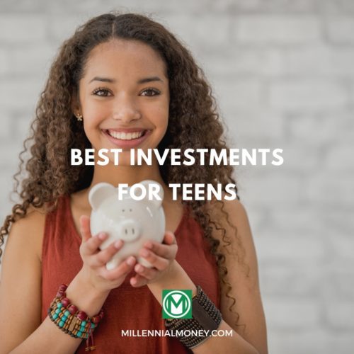 best investments for teens