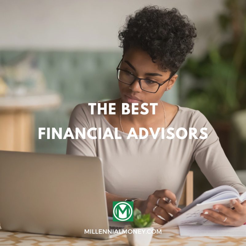 10 Best Financial Advisors in the U.S. for 2024 Millennial Money