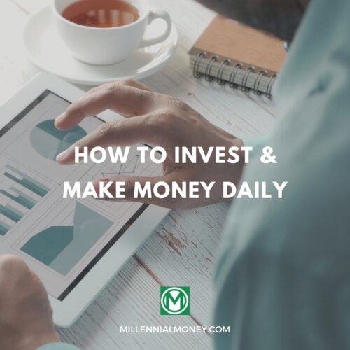 how to invest and make money daily