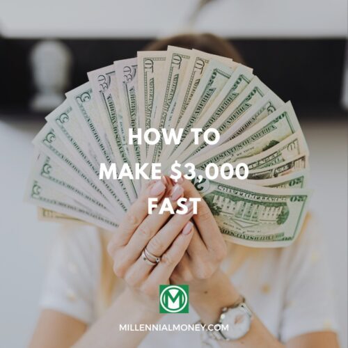 how to make $3000 fast