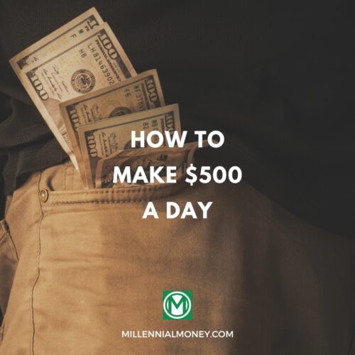 how to make $500 a day