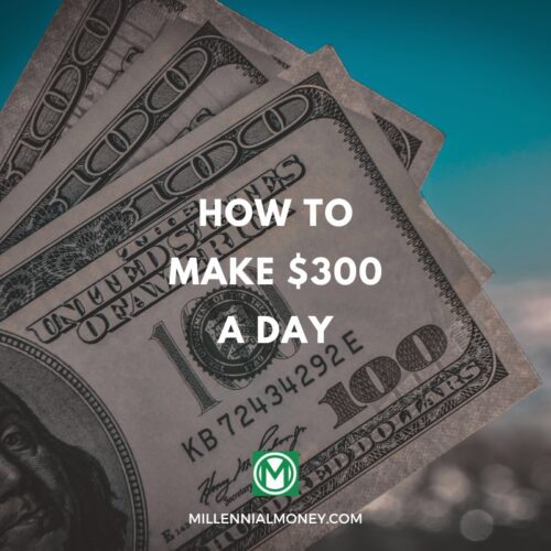 how to make $300 a day