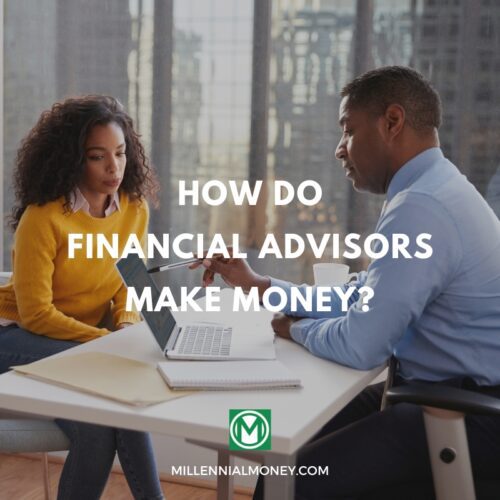 how do financial advisors make money
