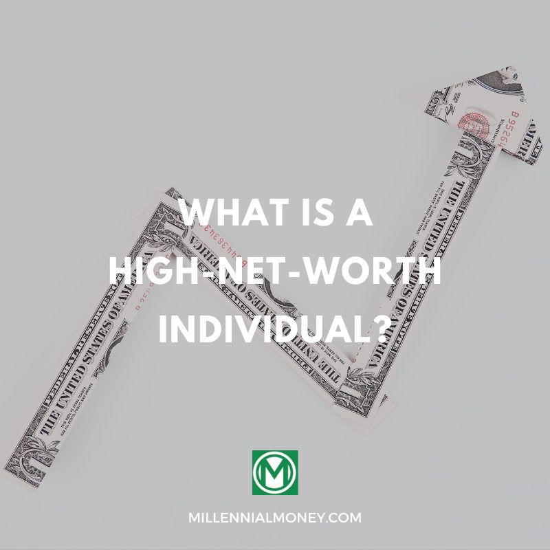 What Are High-Net-Worth Individuals (HNWIs)? - FeeOnlyNews.com
